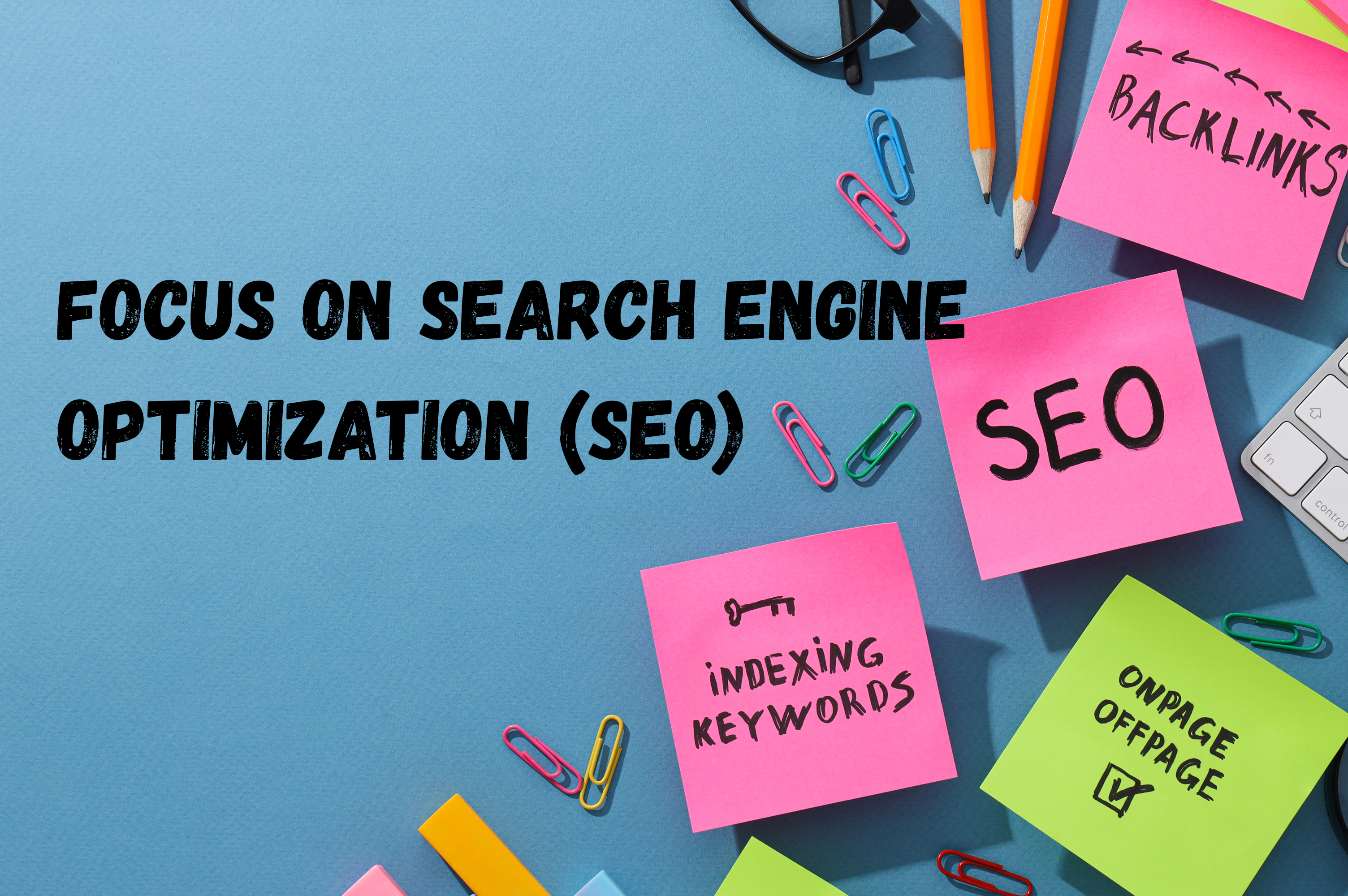 focus on search engine optimization