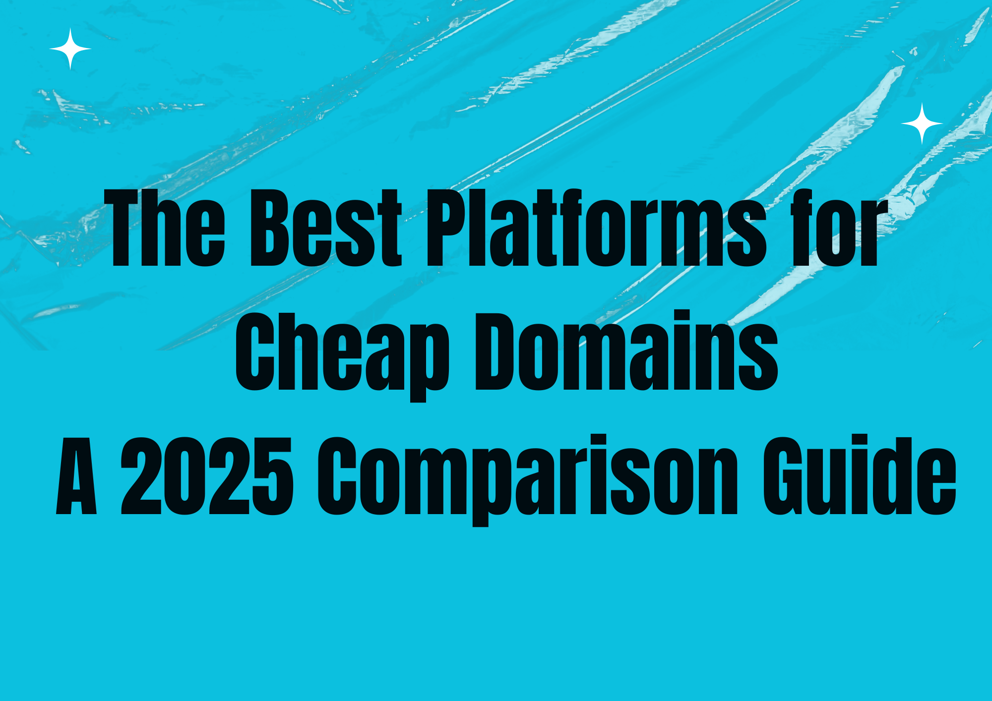 The Best Platforms for Cheap Domains: A 2025 Comparison Guide